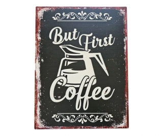 Černá kovová cedule But Frst Coffee 